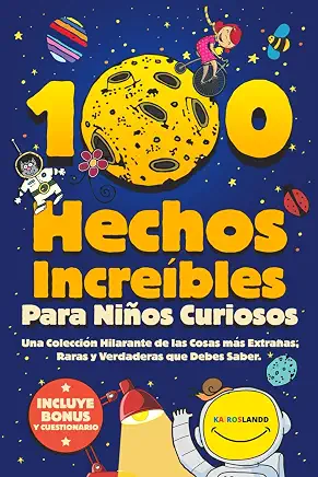 Portada de Hechos increíbles para niños curiosos